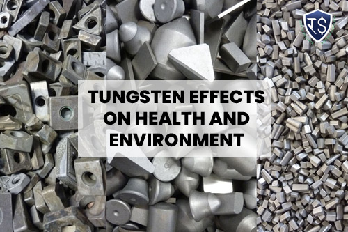 Tungsten Effects on Health and Environment