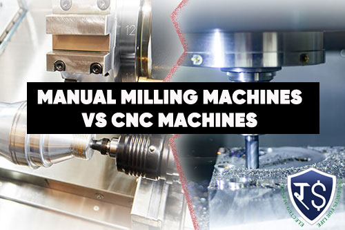 Manual Milling Machines vs CNC Machines: Which is Better?