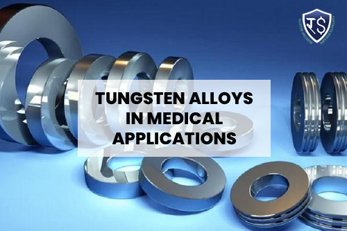 Tungsten Alloys in Medical Applications